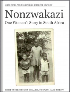 Cover for Nonzwakazi: One Woman's Story in South Africa